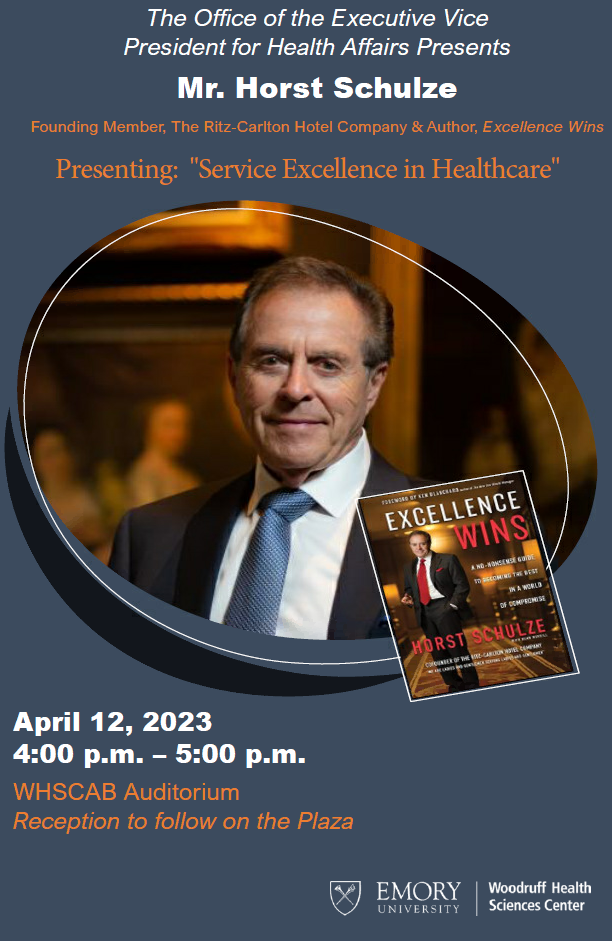 Office of the EVP for Health Affairs Special Lecture: Horst Schulze ...